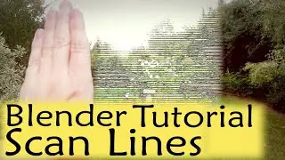 Blender Tutorial - Scanline Effect