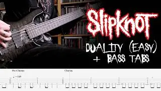 Slipknot - Duality (Simplified) - Bass Cover + tabs