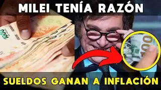 MILEI TENÍA RAZÓN: SUELDOS LE GANAN A INFLACIÓN A DIFERENCIA DE LA DESTRUCCIÓN CON EL KIRCHNERISMO