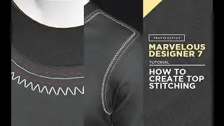 Marvelous Designer 7 - How To Create Top Stitching