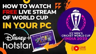 How To Watch Free Live Stream Of World Cup In Your PC 🏏💻| Hotstar Live Streaming | World Cup 2023