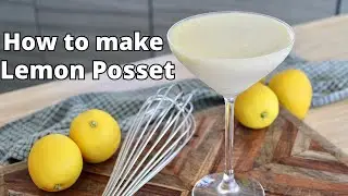 How to make Lemon Posset Recipe