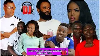 Best Of Edo Benin Gospel Official Mix