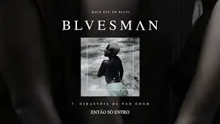 07. Baco Exu do Blues - Girassóis de Van Gogh