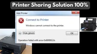 Windows Cannot Connect to Printer - Error 0x0000011b [Fixed]