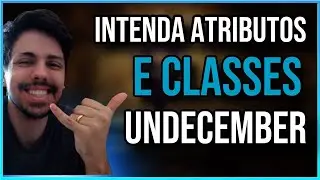 ATRIBUTOS E CLASSES NO UNDECEMBER - ENTENDA TUDO