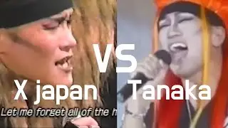 X japan vs Tanaka 다나카(Tanaka) vs 토시(Toshi) endless rain