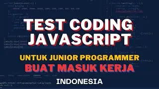 Soal Jawab Test Coding Javascript | Menentukan Hasil Output