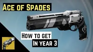 Destiny | Lost Exotics - How to get Ace of Spades in Year 3