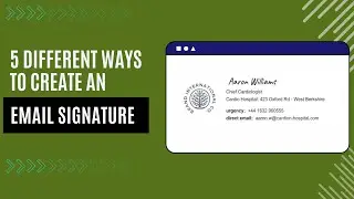 Five Methods to Create a Perfect Email Signature