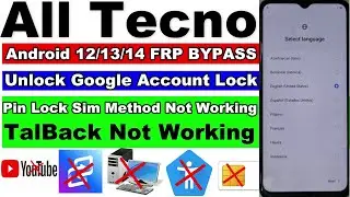 All Tecno FRP Bypass Android 12 13 14 TalBack Not Working  Without PC 2024