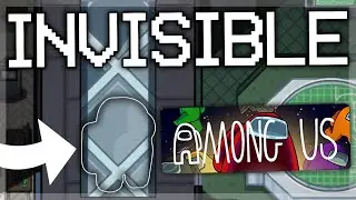 How to Be INVISIBLE in Among Us (Freeplay)