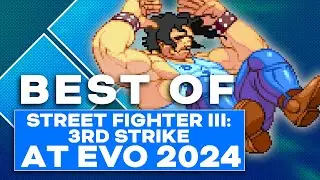 The Best of Street Fighter III: 3rd Strike at Evo 2024