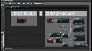 Unreal Engine 4 - Input Event & Custom Event Tutorial