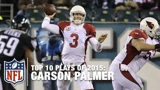 Top 10 Carson Palmer Plays of 2015 | NFL