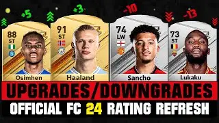 FIFA 24 | BIGGEST OFFICIAL RATING UPGRADES & DOWNGRADES (EA FC 24)! 😱🔥 ft. Haaland, Osimhen, San...