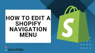 How To Edit A Shopify Navigation Menu