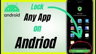 How To Lock Any App On Android 2024