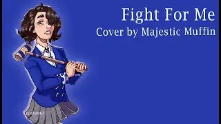 Fight For Me - Heathers (Cover & Lyric Video)