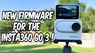 New firmware for the Insta360 Go 3 ! |Added something from the 3S