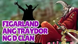 Ang Figarland ang Traydor kay Joyboy | One Piece Theory