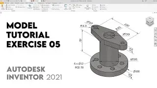 Autodesk Inventor 2021 | Exercise 05 | Intermediate Tutorial