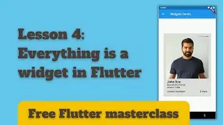 Lesson 4: Everything is a widget in Flutter| The basics to creating layouts in Flutter.