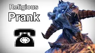 Molag Bal Calls Religious Hotlines - Skyrim Prank Call