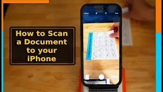 How to SCAN a Document or multiple Documents with your iPhone | 2024 |