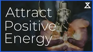 Powerful Meditation to Attract Positive Energy in Your Life