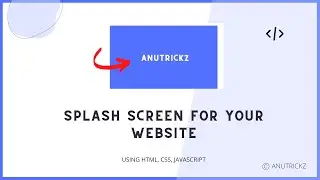 How to Create Splash Screens for your website? splash screen using html css