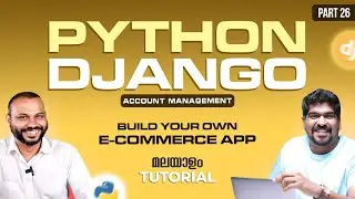 Part 26 - Account Management Continuation | Python Django Project | Brototype Tutorials Malayalam