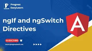 ngIf and ngSwitch Directives | Angular Tutorials | Angular Directives | Prognoz Technologies