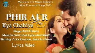 Tu Hai Toh Mujhe Phir Aur Kya Chahiye (LYRICS) Arijit Singh | Vicky Kaushal, Sara Ali Khan |New Song