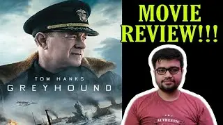 GREYHOUND MOVIE REVIEW|TOM HANKS