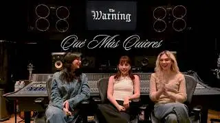 The Warning - Qué Más Quieres (Keep Me Fed Track By Track)