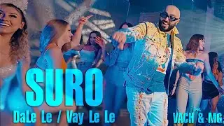 SURO - "DaLe Le / Vay Le Le"                                                  #Dale  #VayLeLe #Suro