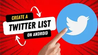 How to Make a Twitter List