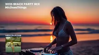 2025 Beach Party Mix