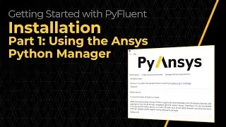 Installation Part 1: Using the Ansys Python Manager — Lesson 2