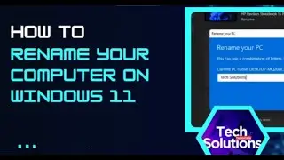 Windows 11:  How to RENAME Your COMPUTER  (3 Ways)