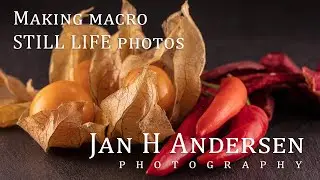 Making macro STILL LIFE photos