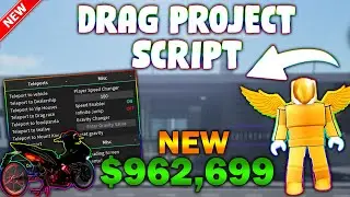 *NEW* Drag Project Script (PASTEBIN 2023) (AUTOFARM, MONEY FARM, 30K IN 10 MINUTES)