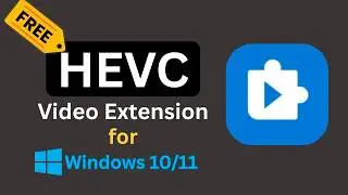 Download HEVC Video Extension for Windows 10/11 Free (2025 tutorial)