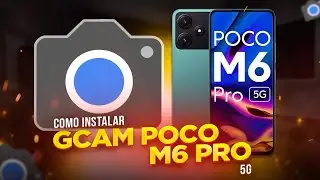 Como INSTALAR GCAM no POCO M6 PRO 5G (PASSO A PASSO)