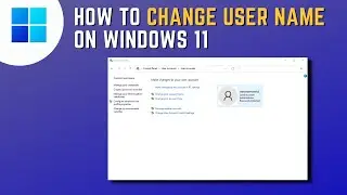 How to Change User Name on Windows 11