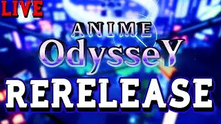 🔴Anime Odyssey RERELEASE Waiting Room🔴