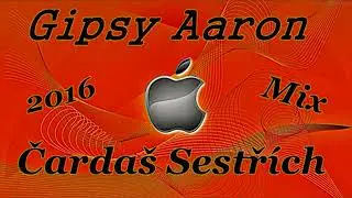 Gipsy Aaron Čardaš Sestřích nove