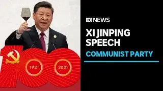 IN FULL: Xi Jinping speaks at 100th anniversary of Chinese Communist Party | ABC News