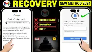 How to Recover Gmail Account without Phone Number and Recovery Email 2024 || Gmail Account Recovery